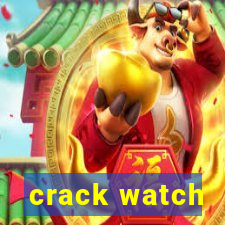 crack watch